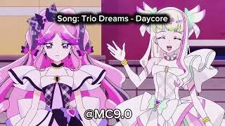 kimi to idol precure - trio dreams (daycore, slowed + reverb)