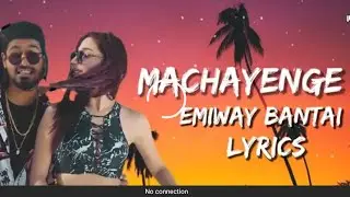 MACHAYENGE 3 LYRICS &ndash; EMIWAY | SWAALINA / lyrics in discription also...❤️