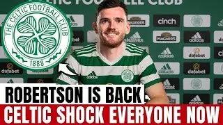 ANDREW ROBERTSON SIGNS FOR CELTIC IN EXPLOSIVE SCOTTISH TRANSFER SHOCK | celtic fc news today