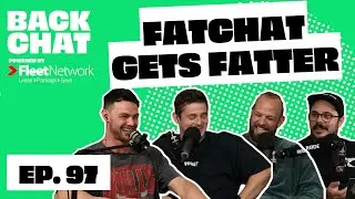 EPISODE 97 - A brand new BackChat show | BackChat Podcast POWERED BY FLEET NETWORK