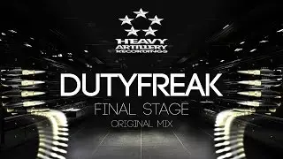 [Dubstep] DutyFreak - Final Stage [Heavy Artillery Recordings]