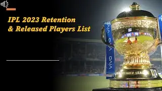 All 10 Teams Final Retained & Released Players List For Tata IPL 2023