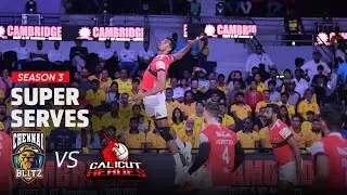 Super Serves | Match 35 | Chennai Blitz vs Calicut Heroes | PVL Season 3