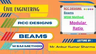 RCC DESIGNS || Theoretical Video || BEAMS || Modular Ratio #civilengineeringlectures