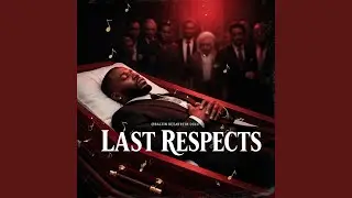 Last Respects