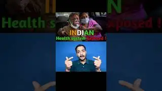 Indian health system EXPOSED! #india #indianhealthsystem #exposed