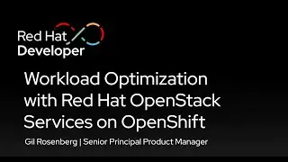 Оптимизация рабочих нагрузок с помощью сервисов Red Hat OpenStack на OpenShift