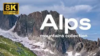 Альпи для сну - The Alps Mountains Footages For Sleep and Meditation Calm Music in 4K 8K UHD