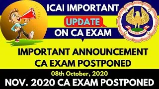 Nov.2020 CA Exams Postponed | ICAI Announcement CA Nov.2020 CA Exams Postponed |
