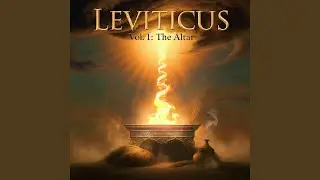 Leviticus One: Upon the Altar Flame