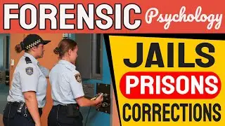 Psychology of Correctional Psychology &ndash; Jails, Prisons & Corrections - Forensic Psychology Series