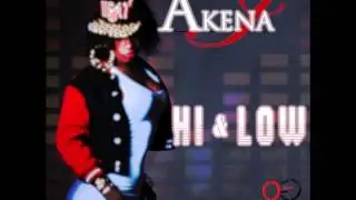 Akena J  - Hi & Low (Single Preview)