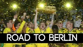 Borussia Dortmund ► Pokalsieger | Road To Berlin 2017