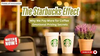 13 - The Starbucks Effect Explained: Why We Pay More for Coffee?   Emotional Pricing Secrets