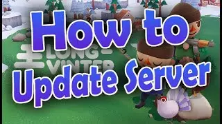Longvinter | HOW TO UPDATE SERVER! | PC