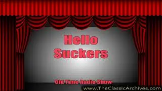 Hello Suckers 520216   Buying Used Cars, Old Time Radio