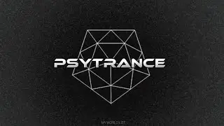 Psytrance Session  - Best Tracks | protoculture psychedelic súper trance