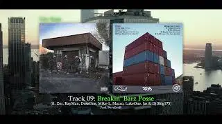 09. BREAKIN' BARZ POSSE - NevaEnuff ft. Zor, KayMan ,DoseOne ,MikeL ,Mazzo, LukeOne, Jas & DJSlog175
