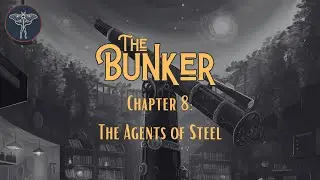 The Bunker: The Agents of Steel