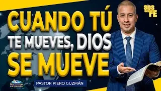CUANDO TU TE MUEVES, DIOS SE MUEVE| PASTOR PIERO GUZM&Aacute;N #fe #dios #jesus #cristianos #viral