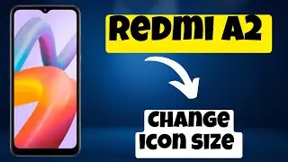 Redmi A2 Change icon size || How to change the icon size || Icon settings