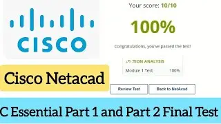 Cisco Netacad || Cisco C Essential Part 1 and Part 2 Final Test Answer (100%) marks || #CISCO🎥