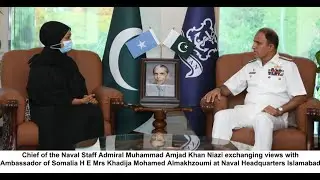Naval Chief meets Somali Ambassador at Naval Headquarters Islamabad Pakistan |Pak Navy Press Release