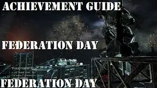 Call of Duty: Ghosts - Federation Day - Achievement Guide