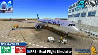 RFS-Real Flight Simulator-JOHANNESBURG To SINGAPORE-Full Flight-A350-900-SINGAPORE-FHD-Real Route