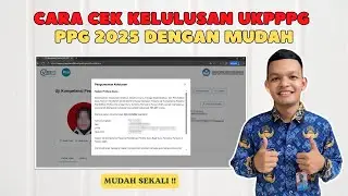 Cara Cek Kelulusan UKPPPG PPG 2025 Dengan Mudah