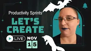 Let's Create! | 15 Nov 2025 | Productivity Sprints