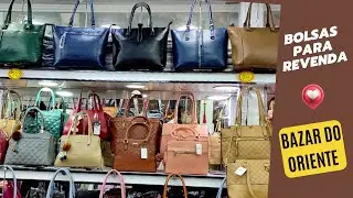 BOLSAS para REVENDA Ótimos Preços | Tour Shopping Bazar do Oriente Parte 2 #bolsasfemininas #brás