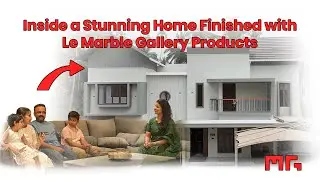 Vadakara Home Tour | Modern Home Featuring Premium Products from Le Marble Gallery