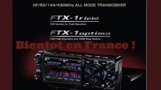Yaesu : FTX-1Optima ou FT1X-1Field - 2 versions au choix.