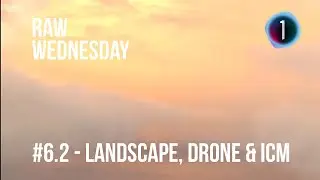 Edit Landscape Photos With Capture One - Raw Wednesday #6.2 Landscape, Drone & ICM Photography