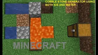 How to make a cobblestone generator using both ice and water