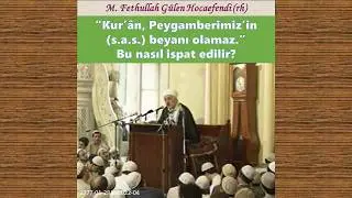 1977-01-28A sc022-04 &ldquo;Kur&rsquo;&acirc;n, Peygamberimiz&rsquo;in (s.a.s.) beyanı olamaz.&rdquo; Bu nasıl ispat edilir?