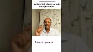 Write PROFESSIONAL Emails for Guaranteed Results