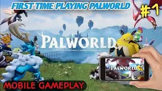 FIRST TIME PLAYING PALWORLD IN MY MOBILE | Palworld Mobile Gameplay #1