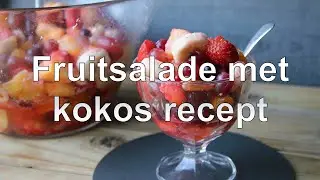 Fruitsalade met kokos recept