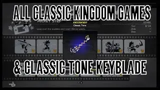 Kingdom Hearts 3 All Classic Kingdom Games Gameplay (Classic Tone Keyblade)
