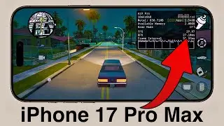 iPhone 17 Pro Max &mdash; тест производительности GTA San Andreas &mdash; Metal HUD