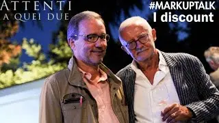 Attenti a quei due, #markuptalk con Caprotti e Gasbarrino sui discount