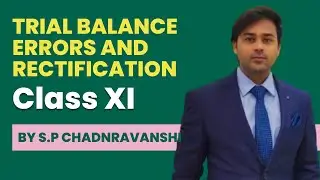 Trial balance and rectification of errors class 11 |  Types of Errors | how to pass rectifying entry