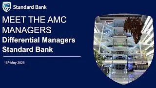 Meet the AMC Managers | Differential Capital & Standard Bank