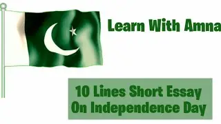 Short And Easy Essay On Pakistan Independence Day In English