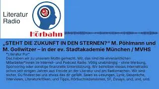 „STEHT DIE ZUKUNFT IN DEN STERNEN?“ M. Pöhlmann und M. Gollwitzer – in der ev. Stadtakademie...