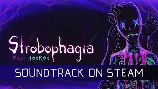Strobophagia - Original Soundtrack Announcement