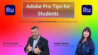 Adobe ProTips for Students based on Premiere Rush