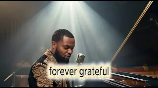 Forever Grateful |#worship  #Pray #Faith #Christianity #music #thevoice #gospel #song #ai tools #usa